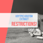 kryptic kratom extract restrictions